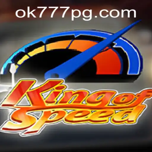 KingofSpeed: An Exciting Dive into the Fast-Paced World with ok777