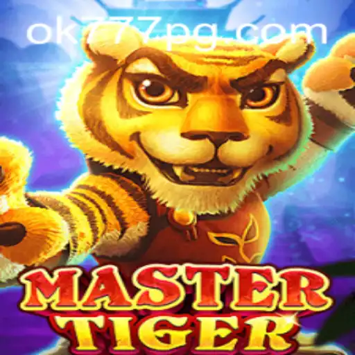 MasterTiger: An Exciting New Adventure Awaits with Keyword ok777
